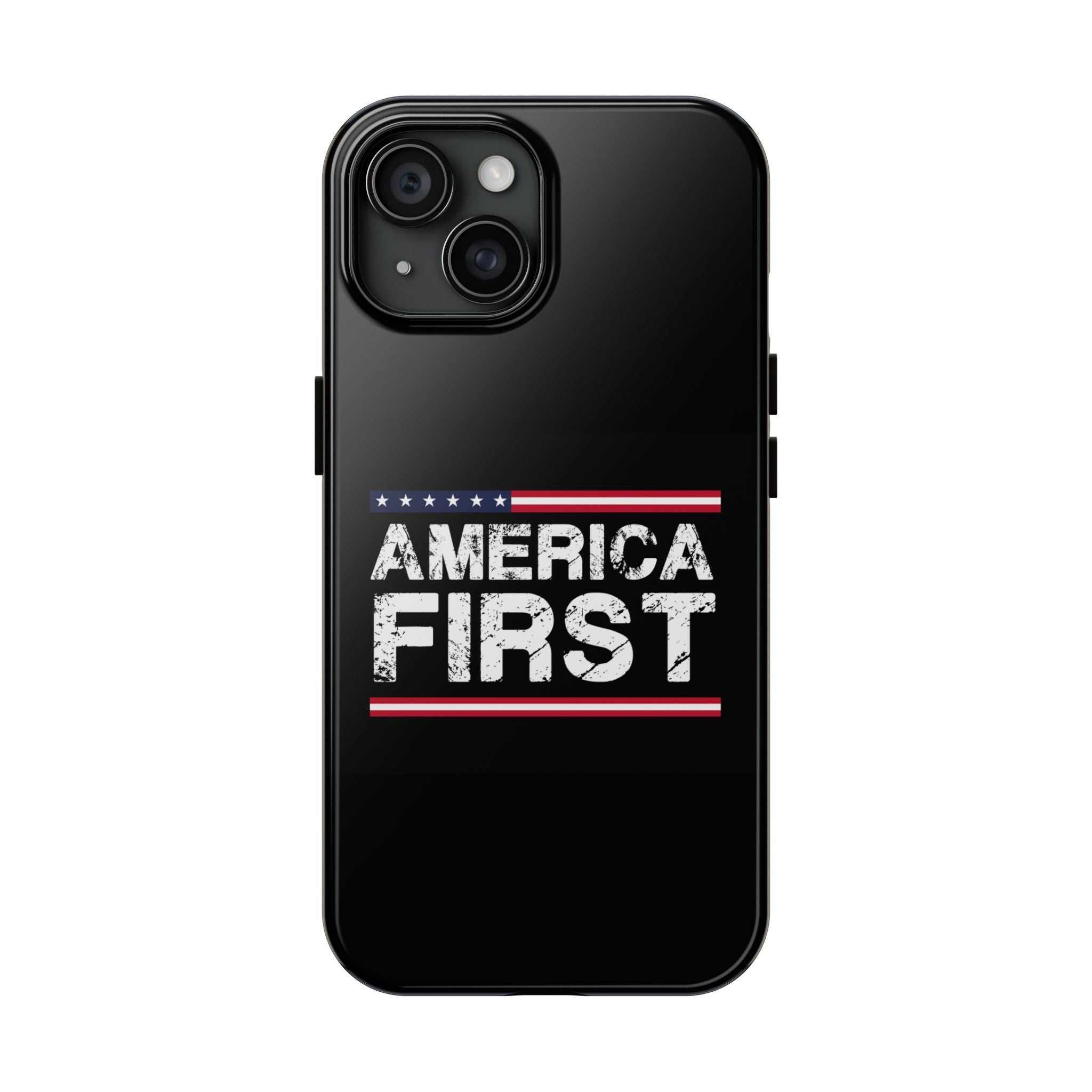 America First Tough Phone Case — Patriotic Protective iPhone Cover