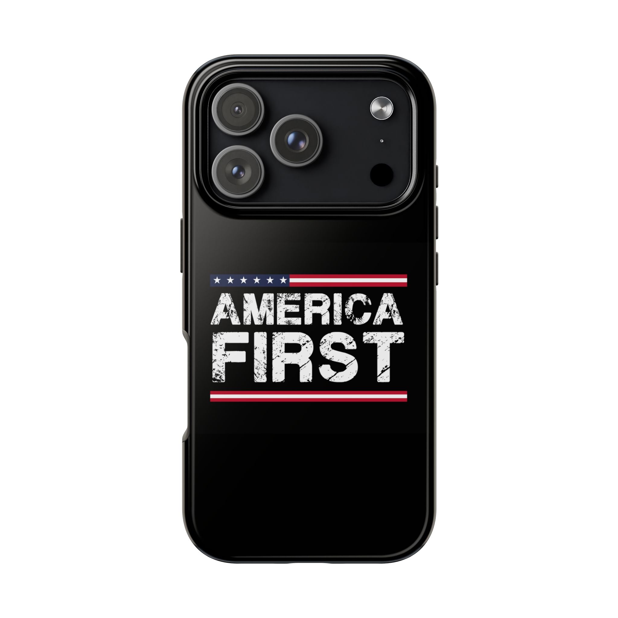 America First Tough Phone Case — Patriotic Protective iPhone Cover