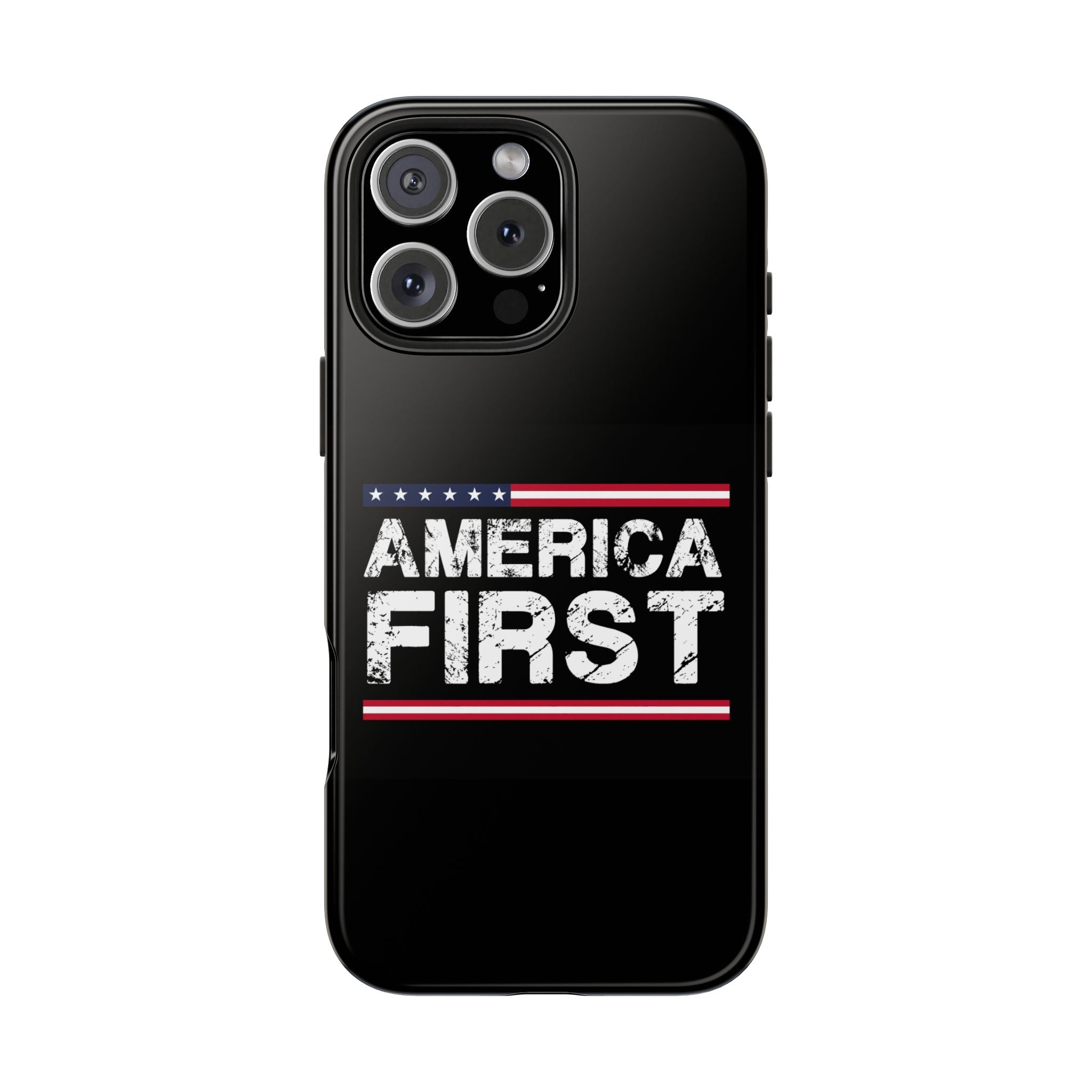 America First Tough Phone Case — Patriotic Protective iPhone Cover