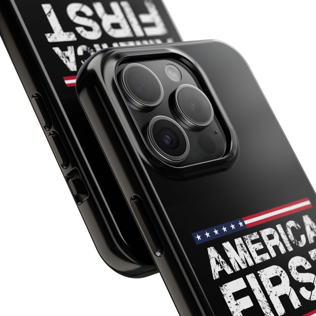 America First Tough Phone Case — Patriotic Protective iPhone Cover
